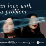 IN LOVE WITH A PROBLEM - Story Money Impact Earth Day Screenings 2026.