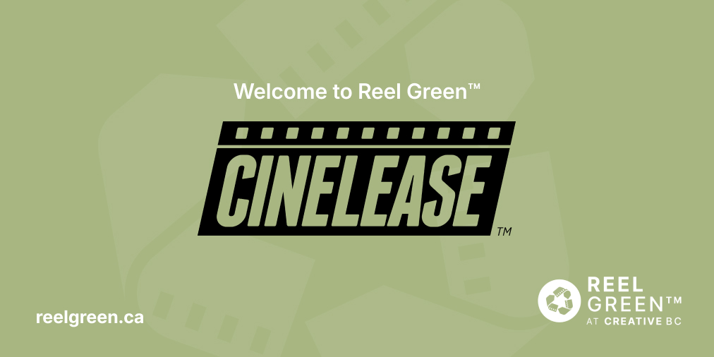 Reel Green™ Welcomes Cinelease Canada to the Advisory Committee